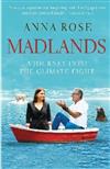 Madlands: A Journey to Change the Mind of a Climate Sceptic