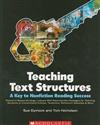 Teaching Text Structures: A Key to Nonfiction Reading Success: Research-Based Strategy Lessons with Reproducible Passages for Teaching Students to Comprehend Articles, Textbooks, Reference Materials & More