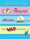 A Princess, a Pirate, and One Wild Brother