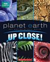 Planet Earth: Up Close