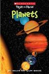 Scholastic True or False: Planets