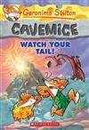 Geronimo Stilton Cavemice #2: Watch Your Tail!