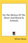 On the Motion of the Heart and Blood in Animals