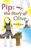 Pip: The Story of Olive