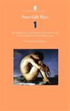 Peter Gill Plays 1: v. 1: The Sleeper's Den , Over Gardens Out , Small Change , Kick for Touch , In the Blue , Mean Tears