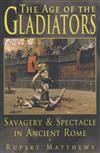 Gladiators: Spectacle and Entertainment in Ancient Rome