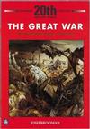 The Great War: the First World War 1914-18