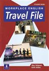 Workplace English Travel File: Student's Book