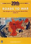 Roads to War: Origins of the Second World War, 1929-41