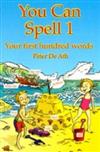 You Can Spell Book 1: Your First Hundred Words
