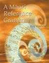 A Maori Reference Grammar