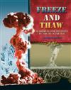 Freeze & Thaw: Searching for Security in the Nuclear Age