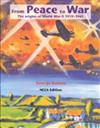 From Peace to War: the Origins of World War II 1919-1941