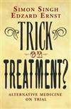 Trick or Treatment?: Alternative Medicine on Trial