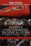 Donny's Unauthorized Technical Guide to Harley Davidson 1936-2008: Volume I: The Twin Cam