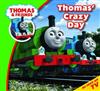 Thomas' Crazy Day