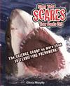 Stuff That Scares Your Pants Off!: The Science Scoop on More Than 30 Terrifying Phenomena!