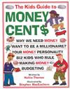 The Kids Guide to Money Cent$