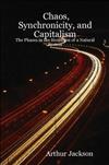 Chaos, Synchronicity, and Capitalism: The Phases in the Evolution of a Natural System