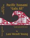 Pacific Tsunami Galu Afi