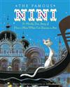 The Famous Nini: A Mostly True Story of How a Plain White Cat Became a Star