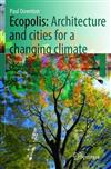 Ecopolis: Architecture and Cities for a Changing Climate
