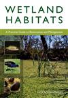 Wetland Habitats: A Practical Guide to Restoration and Management
