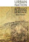 Urban Nation: Australia's Planning Heritage