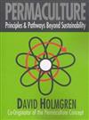 Permaculture: Principles and Pathways Beyond Sustainability