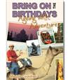 Bring on the Birthdays: aging with adventures