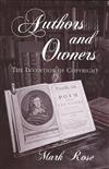 Authors and Owners: Invention of Copyright