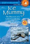 Ice Mummy: The Discovery of a 5000 Year Old Man