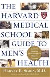 The Harvard Medical School Guide to Men's Health: Lessons from the Harvard Men's Health Studies