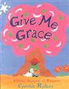 Give ME Grace: Child Daybook: A Child's Daybook of Prayers