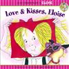Love and Kisses, Eloise