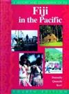 Fiji in the Pacific: a History & Geography of Fiji 4e