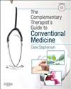 The Complementary Therapist's Guide to Conventional Medicine: A Textbook and Study Course