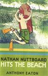 Nathan Nuttboard Hits the Beach