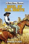 Duel at Del Norte