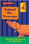 School for Sausage