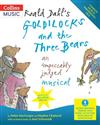 Roald Dahl's Goldilocks and the Three Bears: An Impeccably Judged Musical