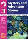 Year 3 Mystery and Adventure Stories: Teachers' Resource for Guided Reading