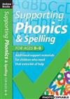Supporting Phonics and Spelling: For Ages 8-9