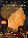 The Image of the Individual: Portraits in the Renaissance
