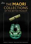 The Maori Collections of the British Museum