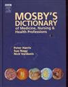 Mosby's Dictionary of Medicine, Nursing and Health Professions