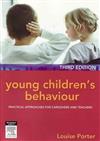 Young Children's Behaviour: Practical Approaches for Caregivers and Teachers