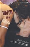 Watch Your Mouth