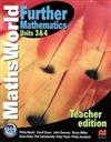 MathsWorld Further Mathematics: Units 3 and 4: Teacher Edition