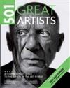 501 Great Artists: A Comprehensive Guide to the Giants of the Art World
